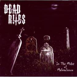 Dead Rites : In the Midst of Malevolence